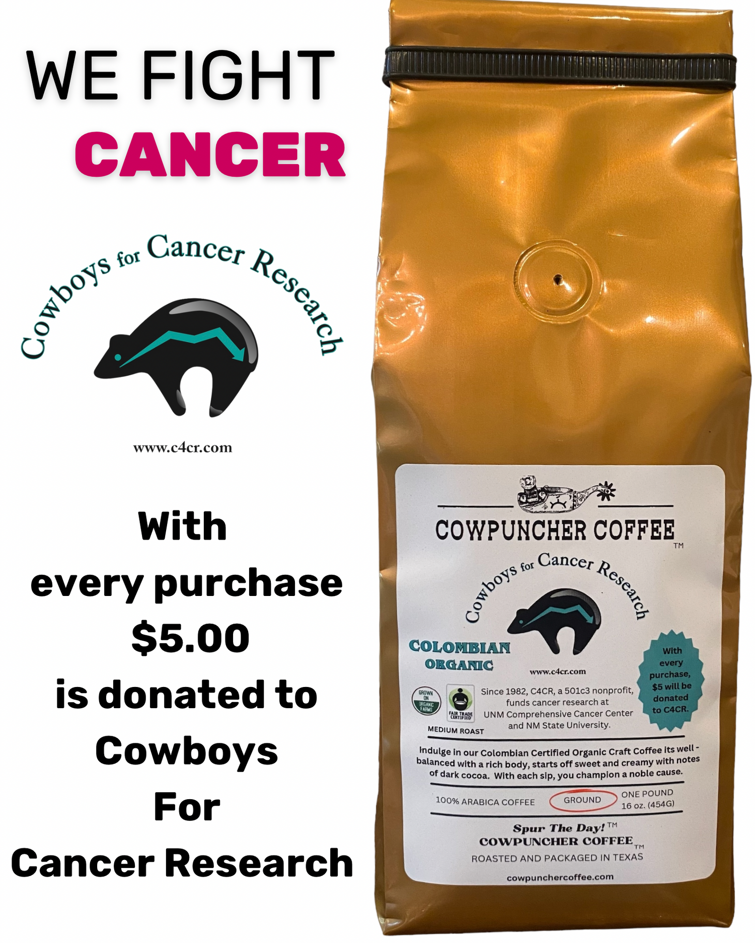 Cowboys for Cancer Research, ORGANIC Colombian, Ground, One Pound-$5 Donated